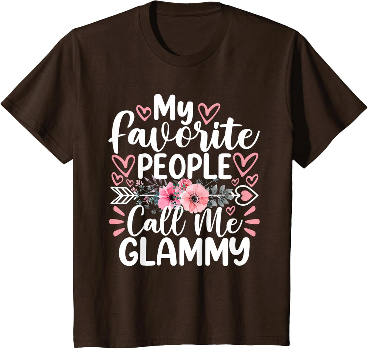 My Favorite People Call Me Glammy Funny Mother&#39;s Day