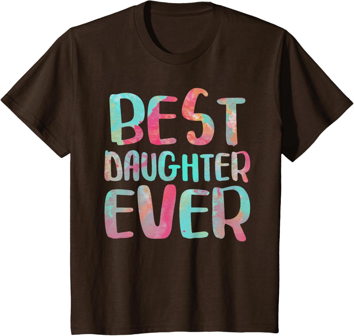 Best Daughter Ever T-Shirt Mother&#39;s Day Shirt Mother Shirt