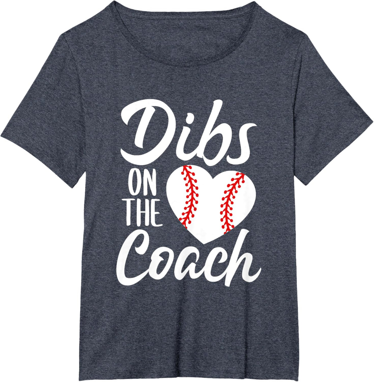 Dibs On The Coach Funny Baseball Heart Cute Mother&#39;s Day