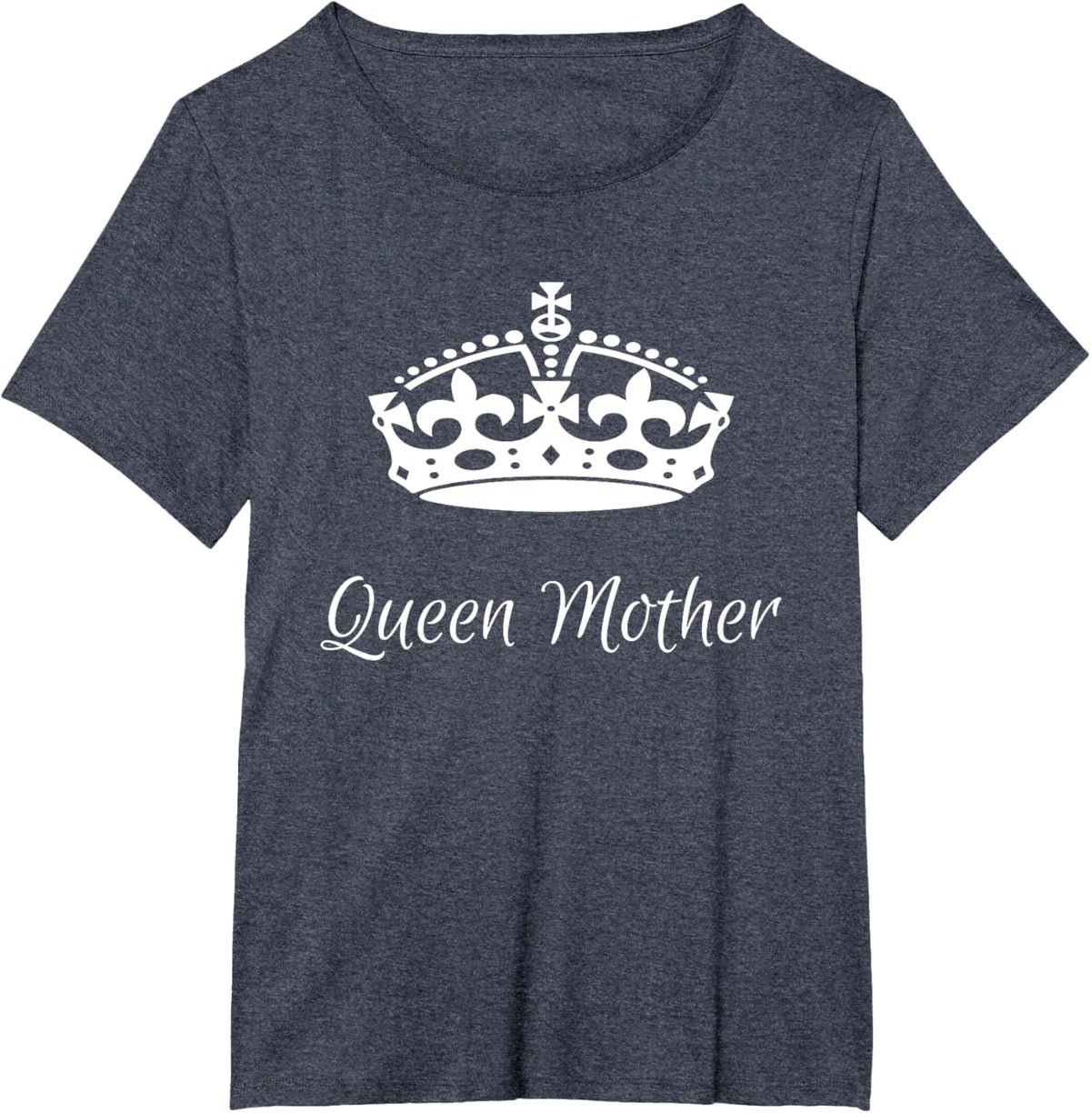 QUEEN MOTHER, best Mother&#39;s day gifts, mom, grandma t-shirts