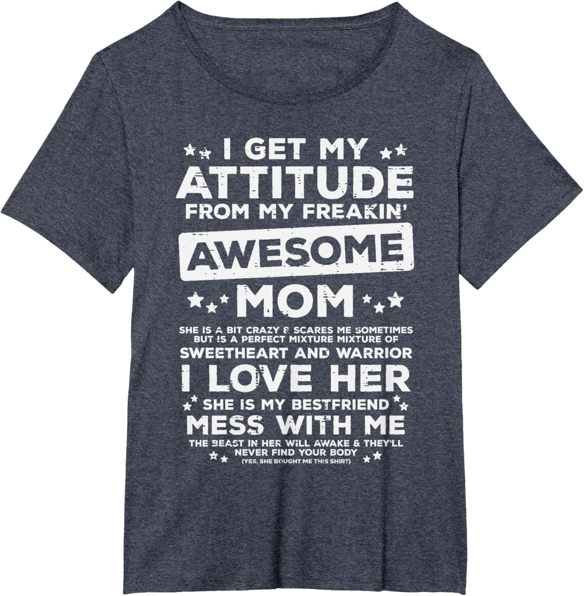 Got My Attitude From Awesome Mom Mothers Day Daughter Son Mother Shirt