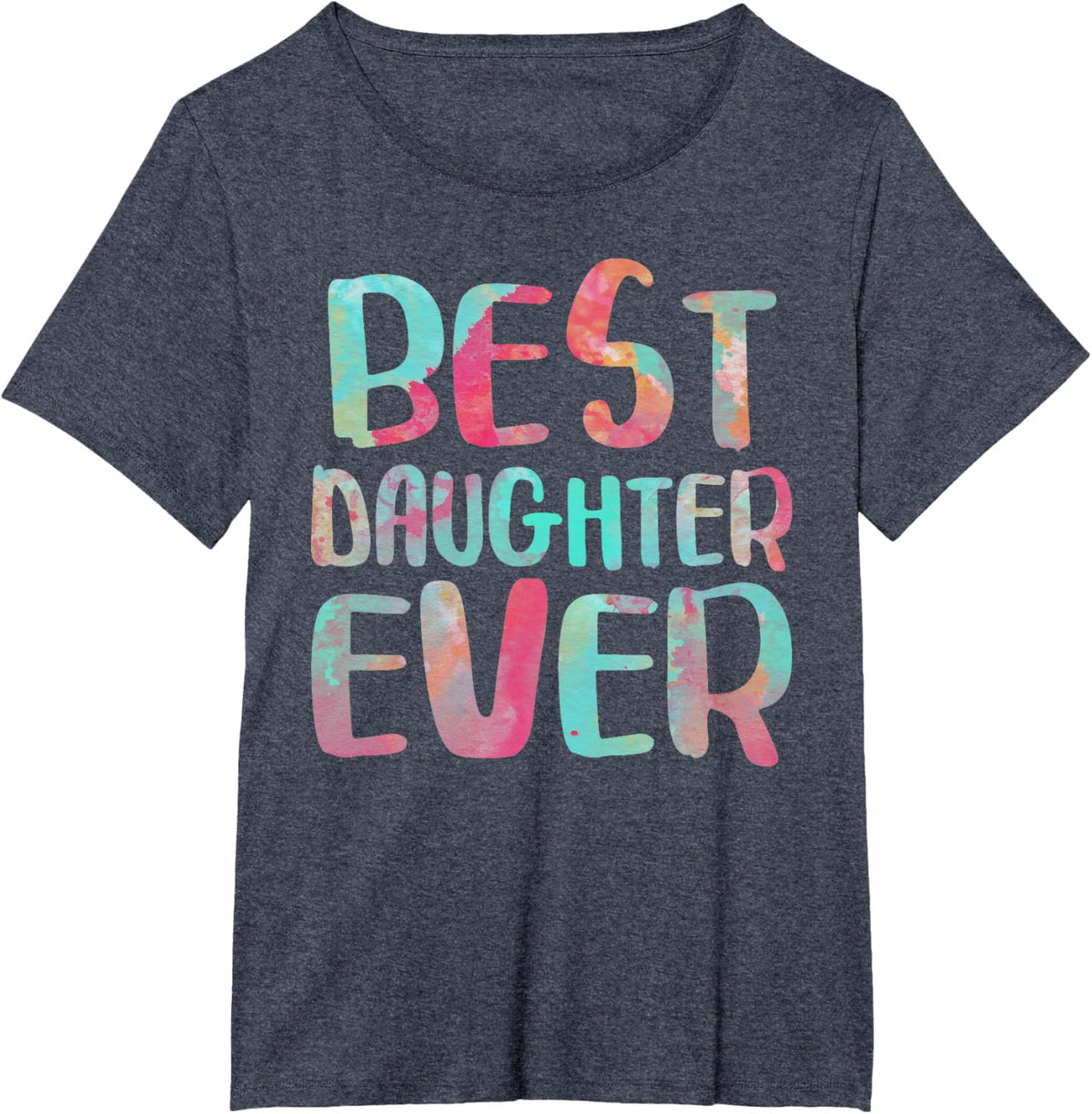 Best Daughter Ever T-Shirt Mother&#39;s Day Shirt Mother Shirt