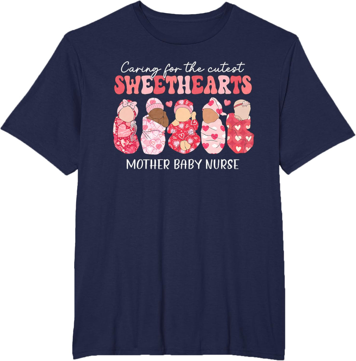 Caring For Cutest Sweethearts Mother Baby Nurse Valentine&#39;s