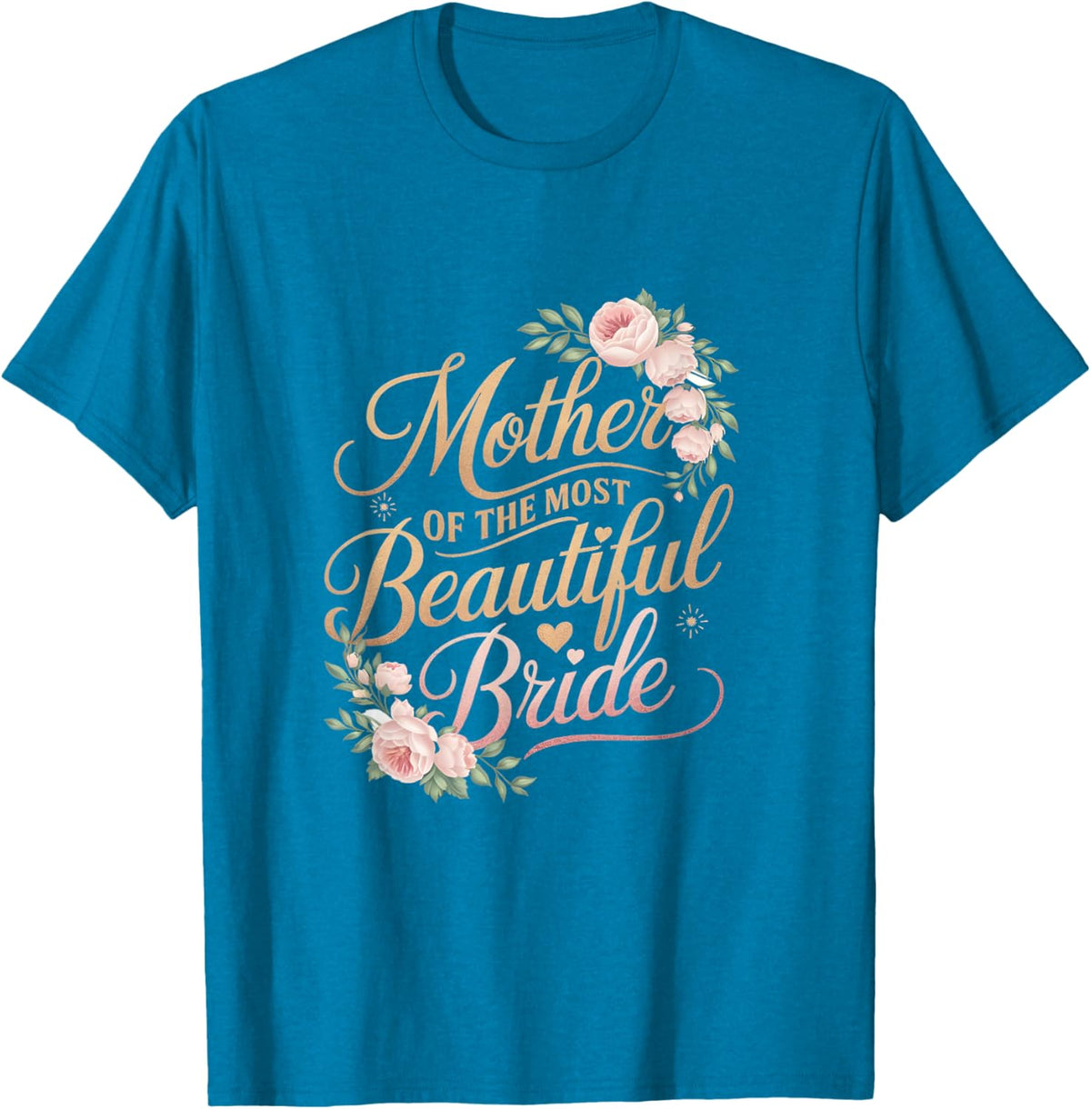 Mother of The Most Beautiful Bride, Wedding Bridal Shower