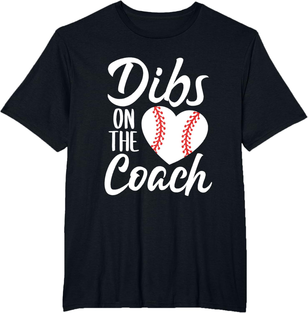 Dibs On The Coach Funny Baseball Heart Cute Mother&#39;s Day