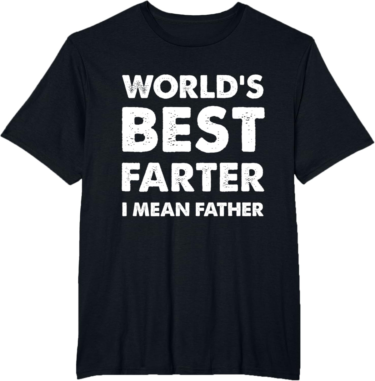 Father&#39;s Day Retro Dad World&#39;s Best Farter I Mean Father
