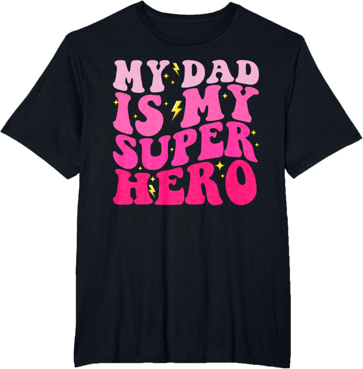 Daughter Father&#39;s Day Shirt My Dad Is My Superhero Girls