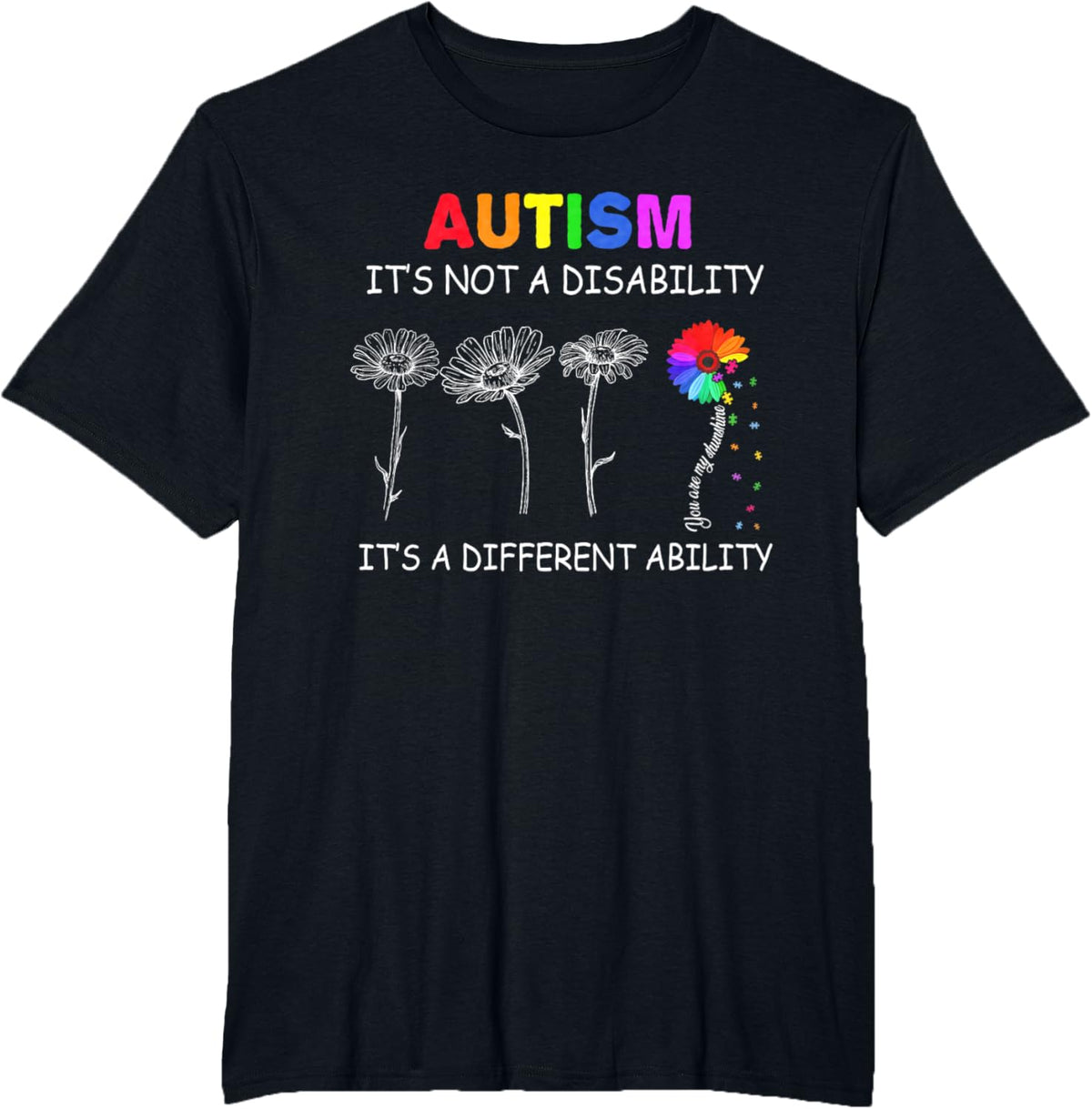 Not a disability its a different ability - Autism Awareness T-Shirt, Black