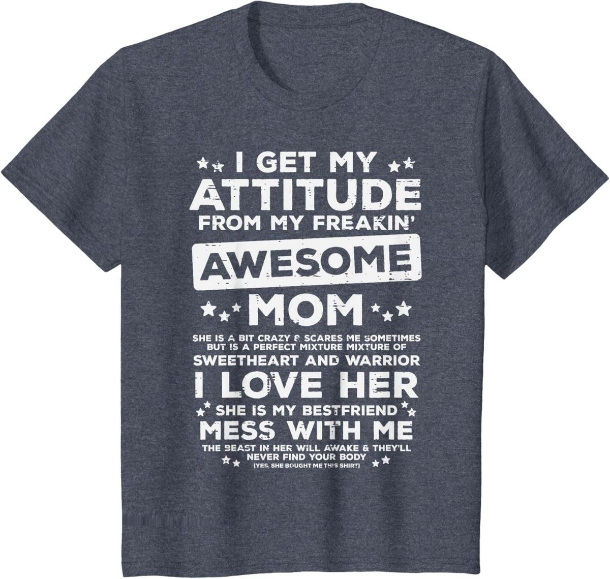 Got My Attitude From Awesome Mom Mothers Day Daughter Son Mother Shirt