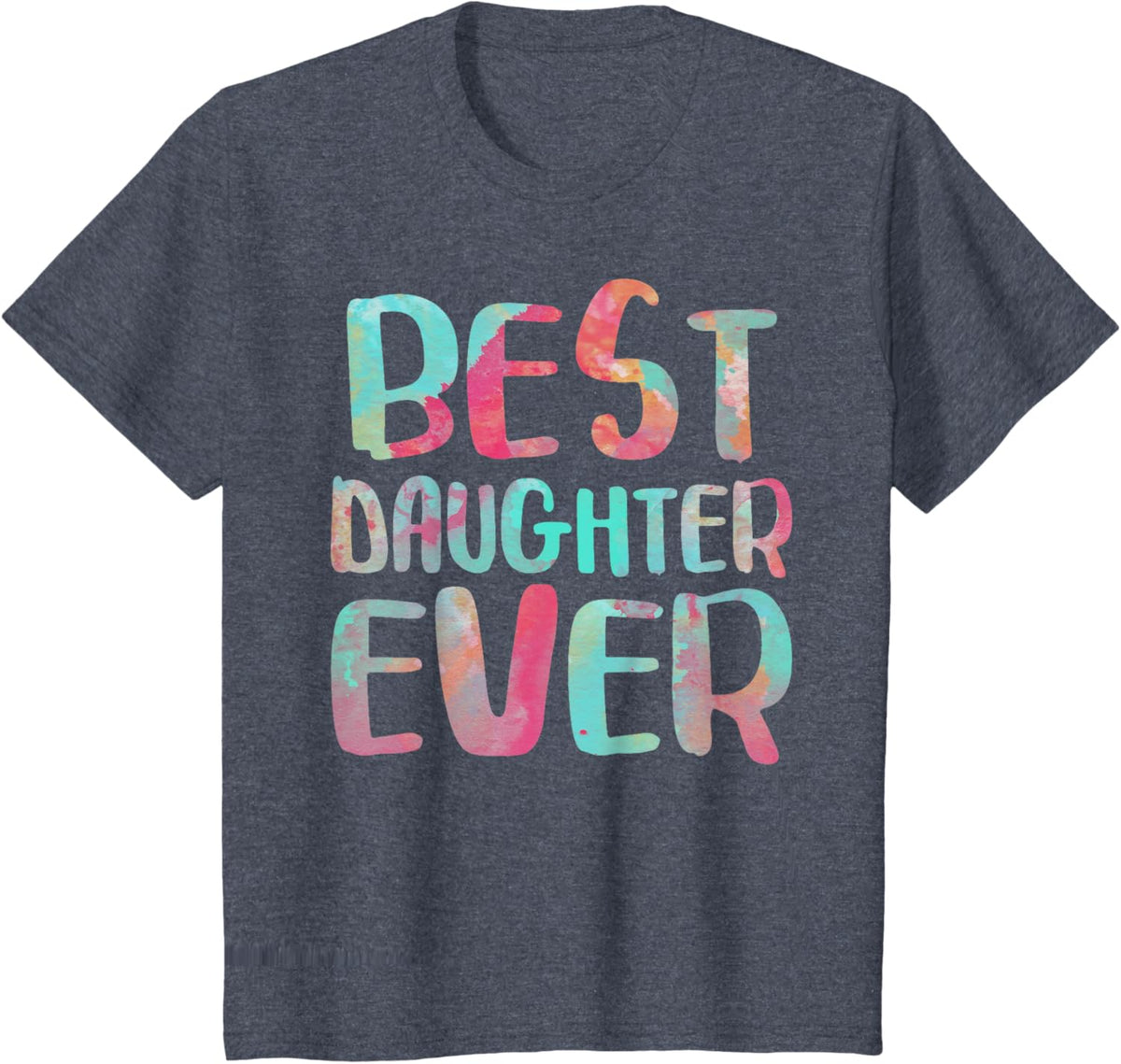 Best Daughter Ever T-Shirt Mother&#39;s Day Shirt Mother Shirt
