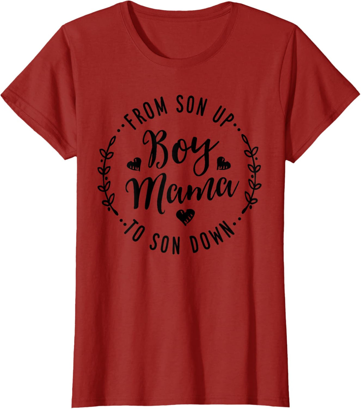 Boy Mama From Son Up To Sun Down Mother&#39;s Day Funny Mom Mother Shirt