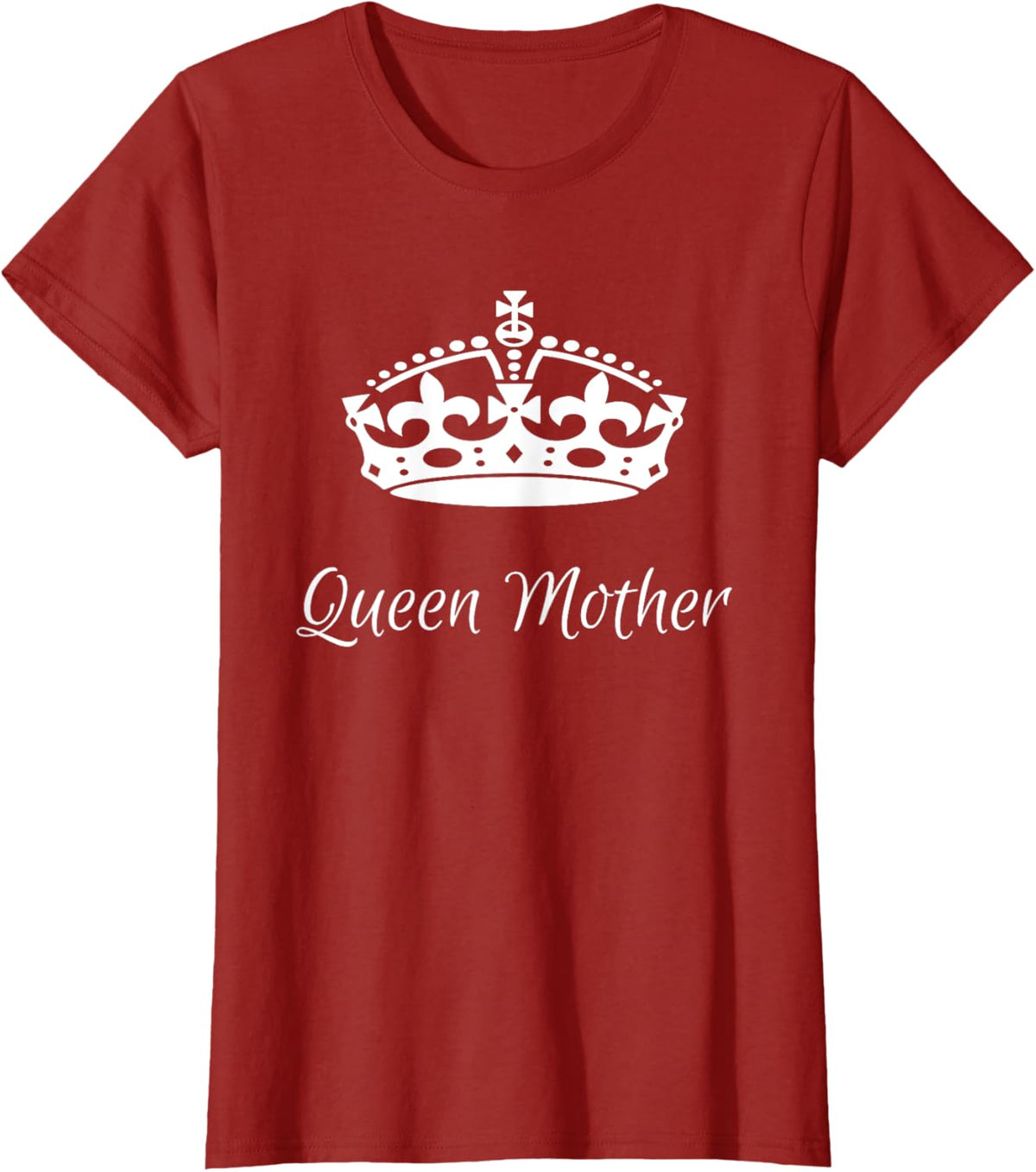 QUEEN MOTHER, best Mother&#39;s day gifts, mom, grandma t-shirts