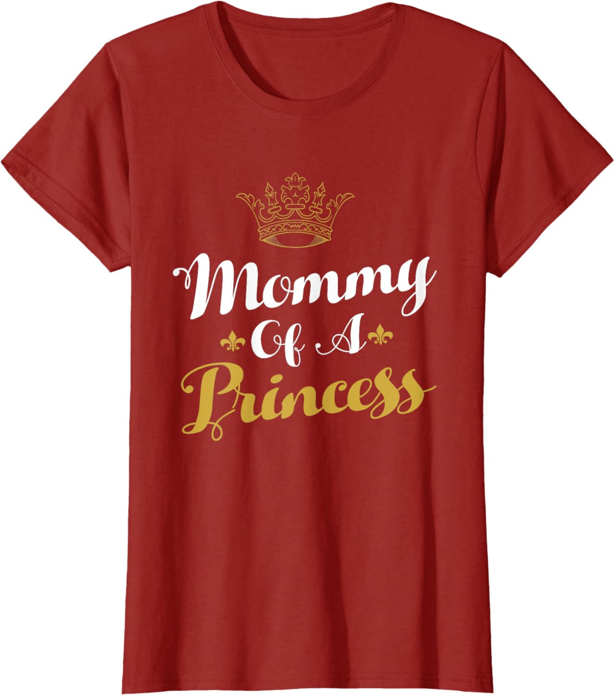 Mommy Of A Princess Daughter Mothers Day For Mom