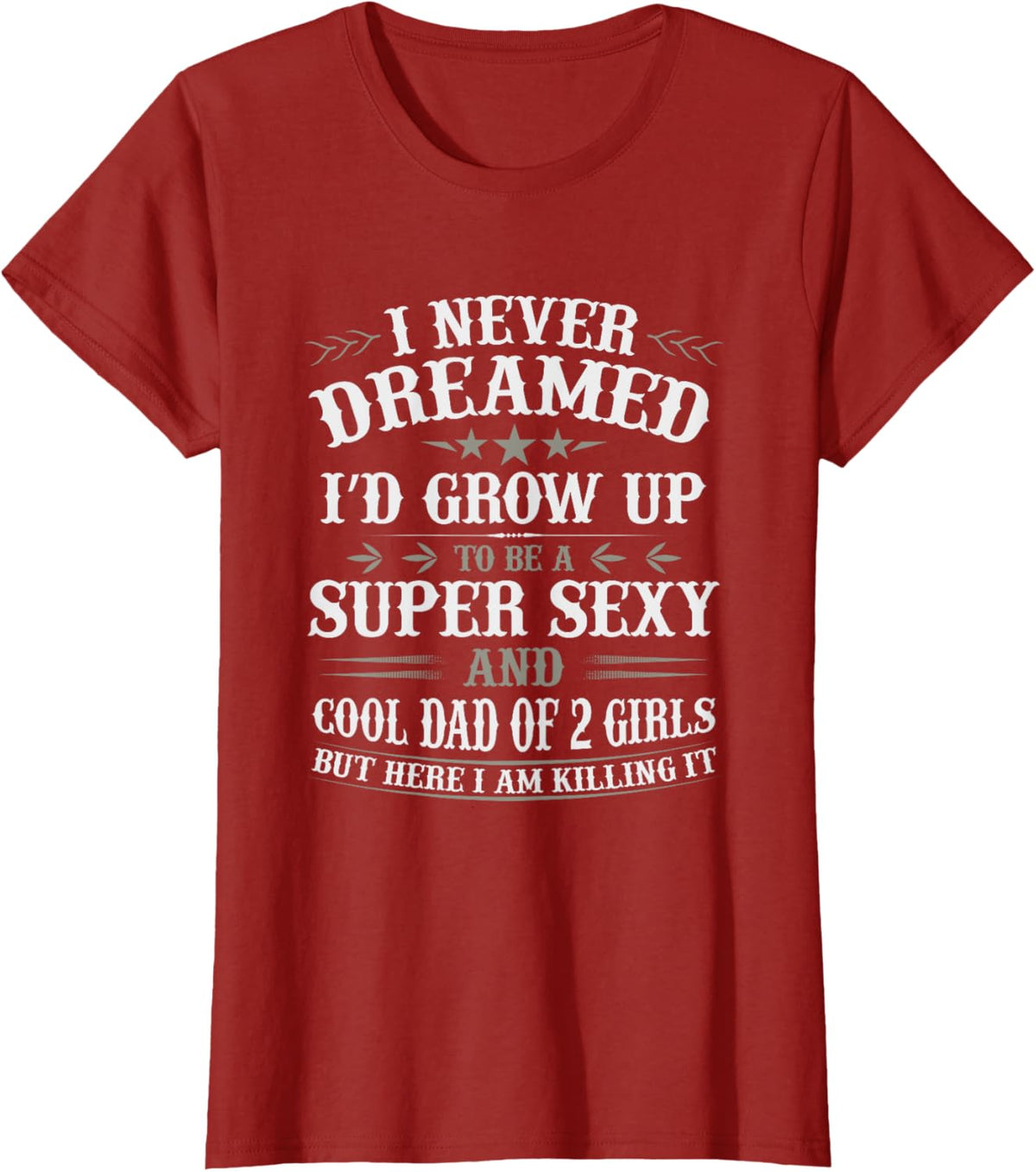 Fathers Day Shirt from Daughter Dad of 2 Girls Fathers Day