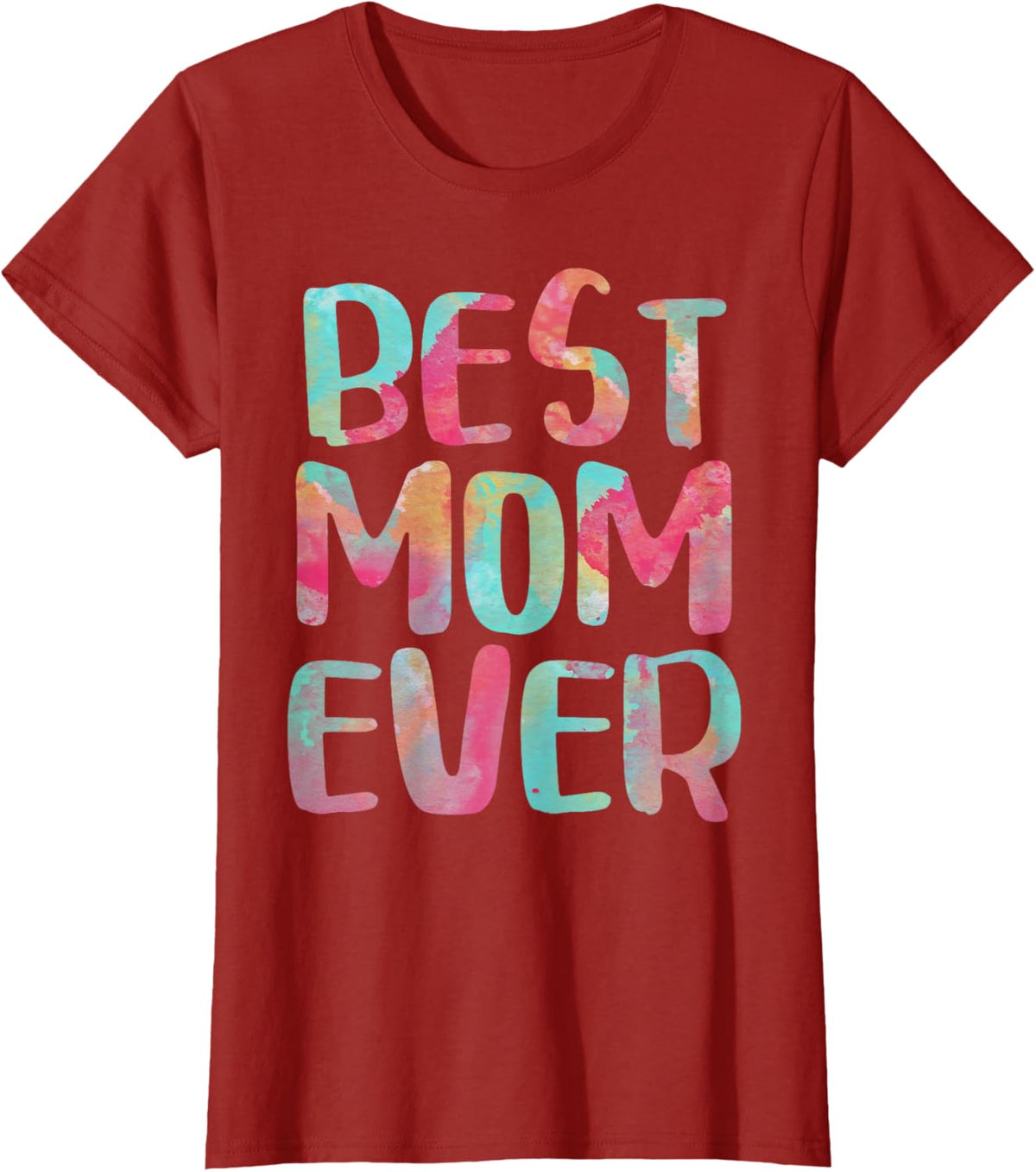 Best Mom Ever T-Shirt Mother&#39;s Day Shirt