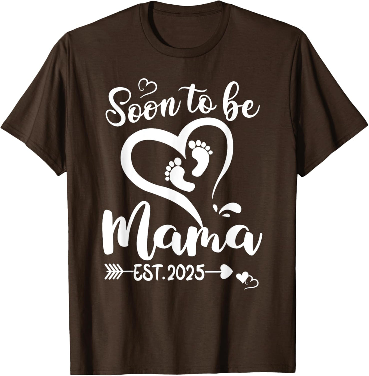 Soon To Be Mama est 2025 Mothers Day First Time Mom