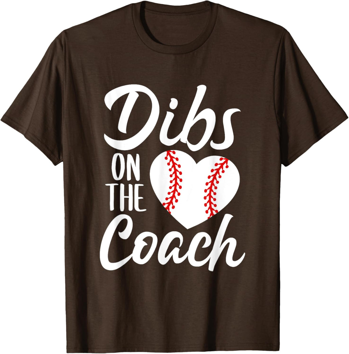 Dibs On The Coach Funny Baseball Heart Cute Mother&#39;s Day