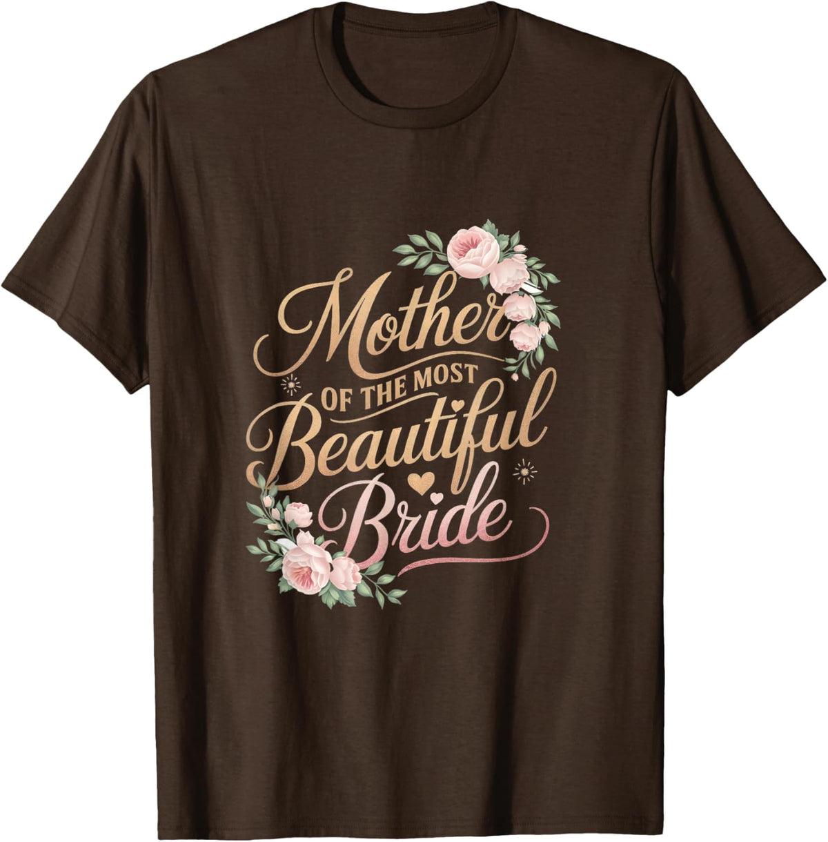 Mother of The Most Beautiful Bride, Wedding Bridal Shower