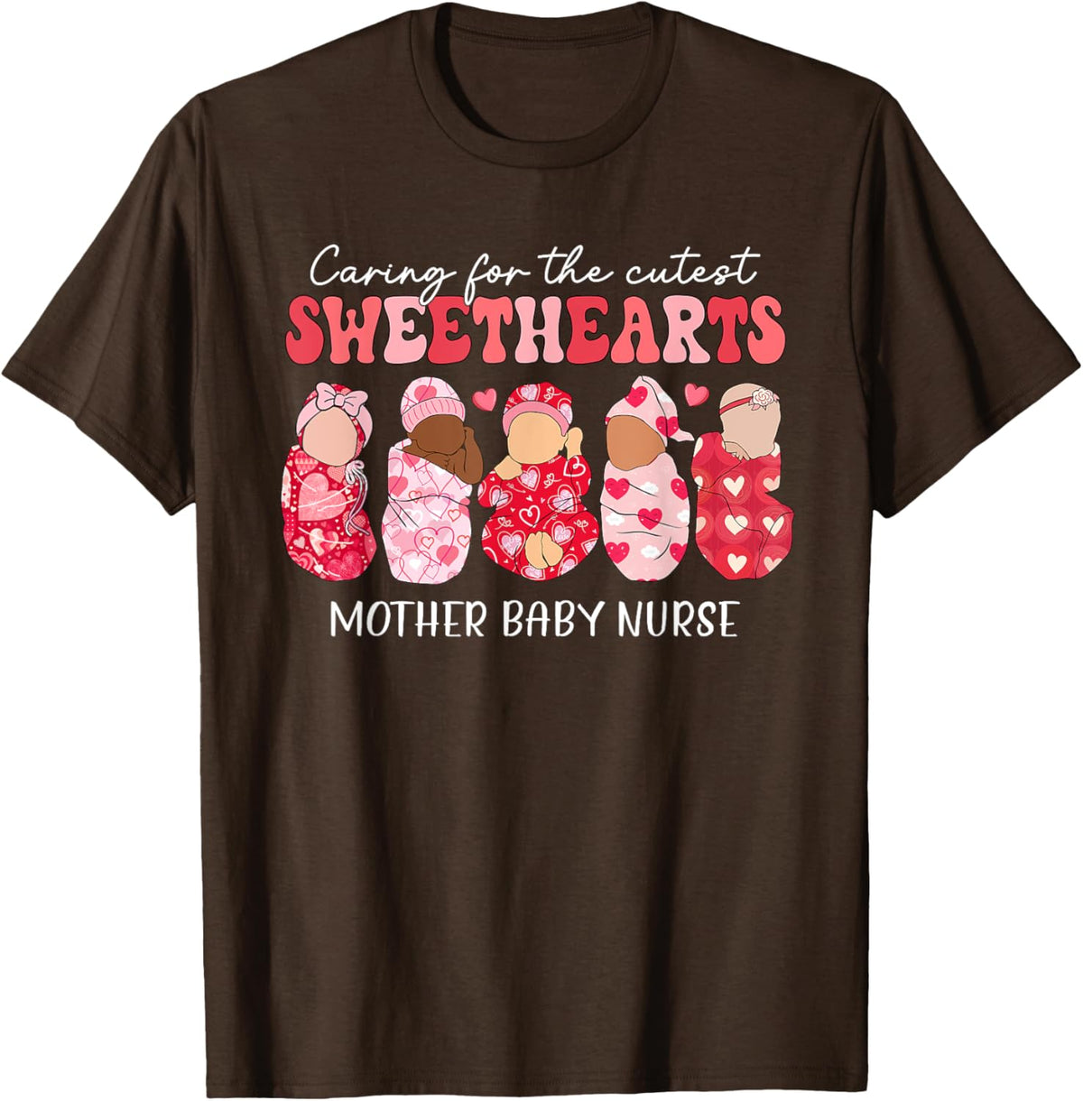 Caring For Cutest Sweethearts Mother Baby Nurse Valentine&#39;s