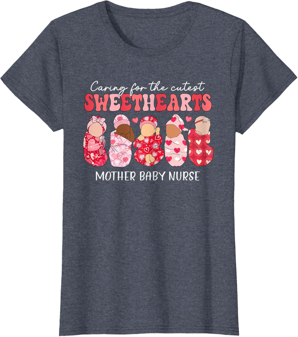 Caring For Cutest Sweethearts Mother Baby Nurse Valentine&#39;s