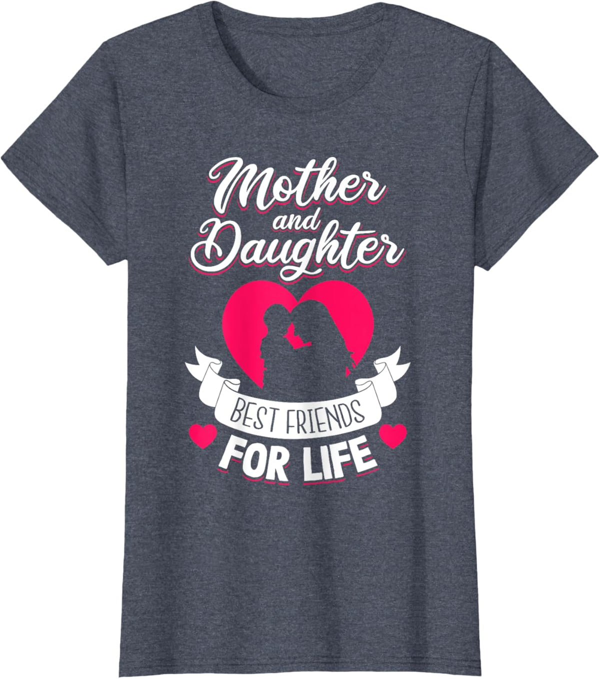 Mother and Daughter Best Friends for Life Mothers Day Mom