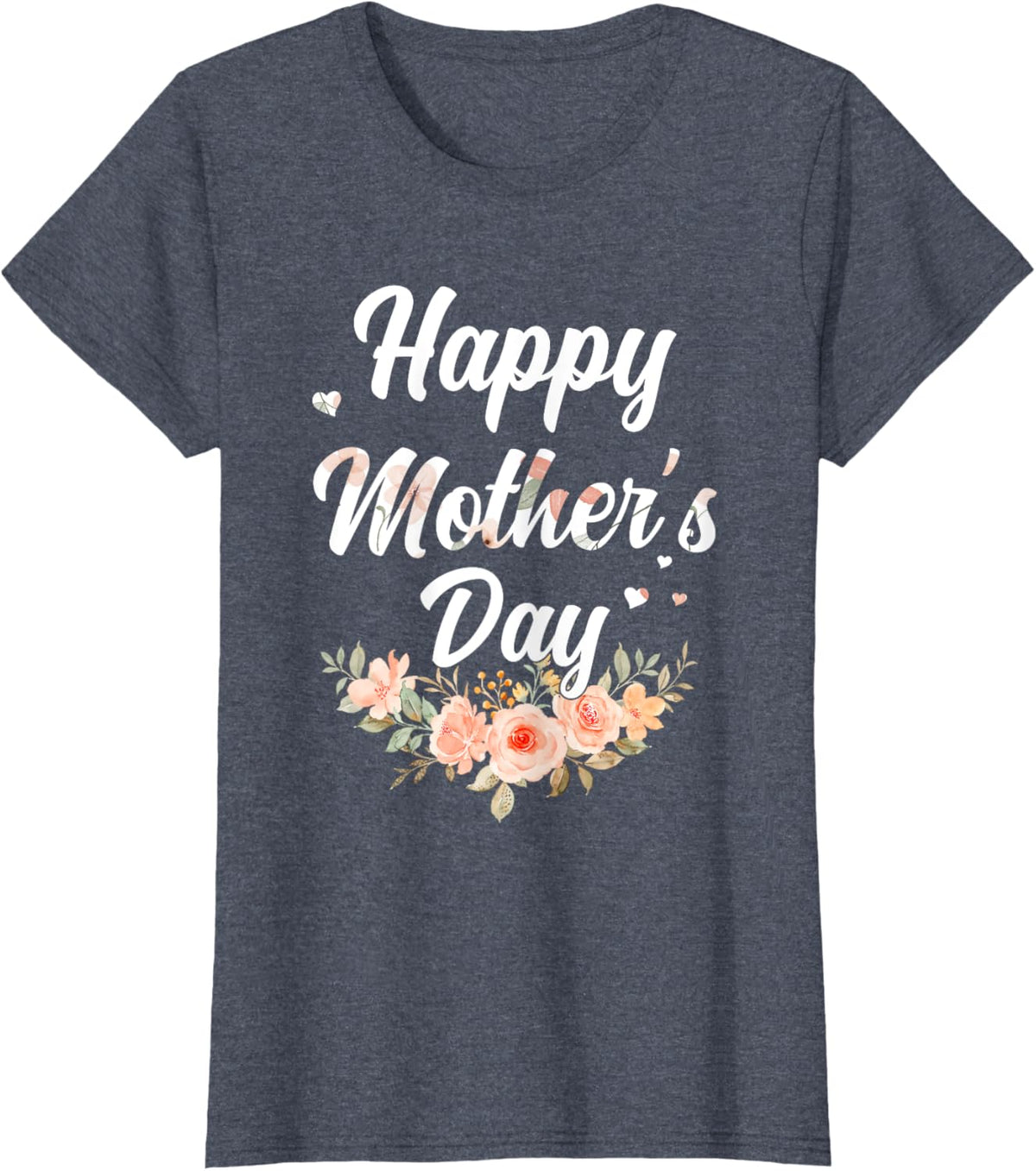 Happy Mothers Day for Mom Mommy Grandma Womens