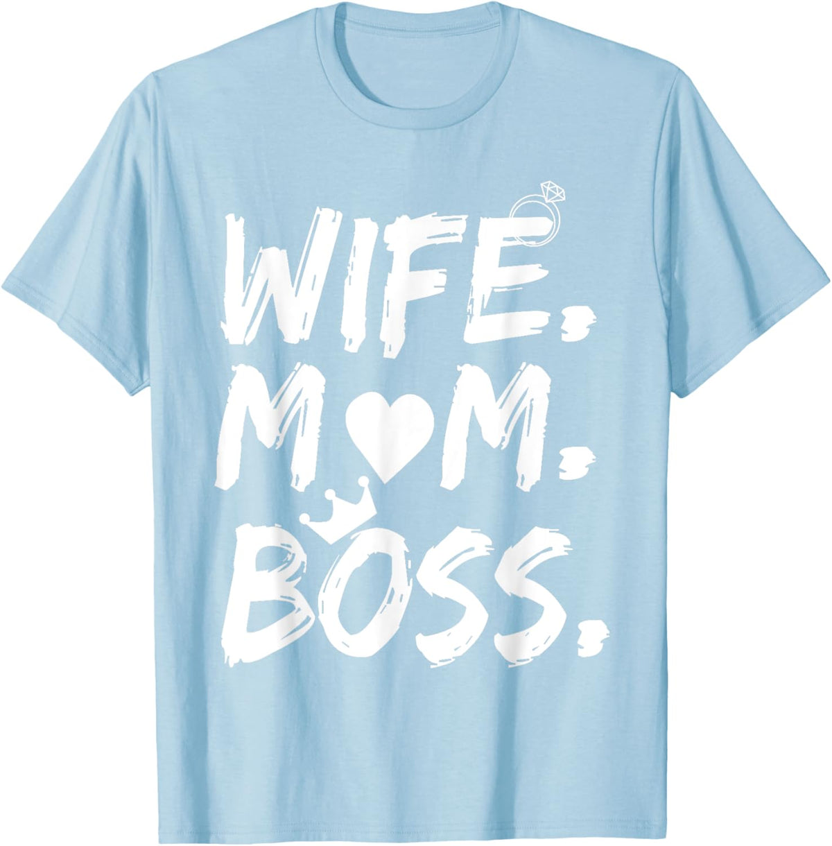T-shirt for Wife Mom Boss Funny Mother&#39;s Day Mother Shirt