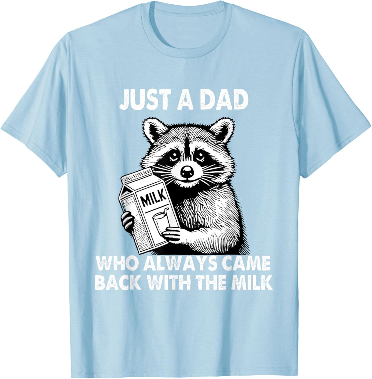 Just a dad who always came back with the milk father&#39;s day