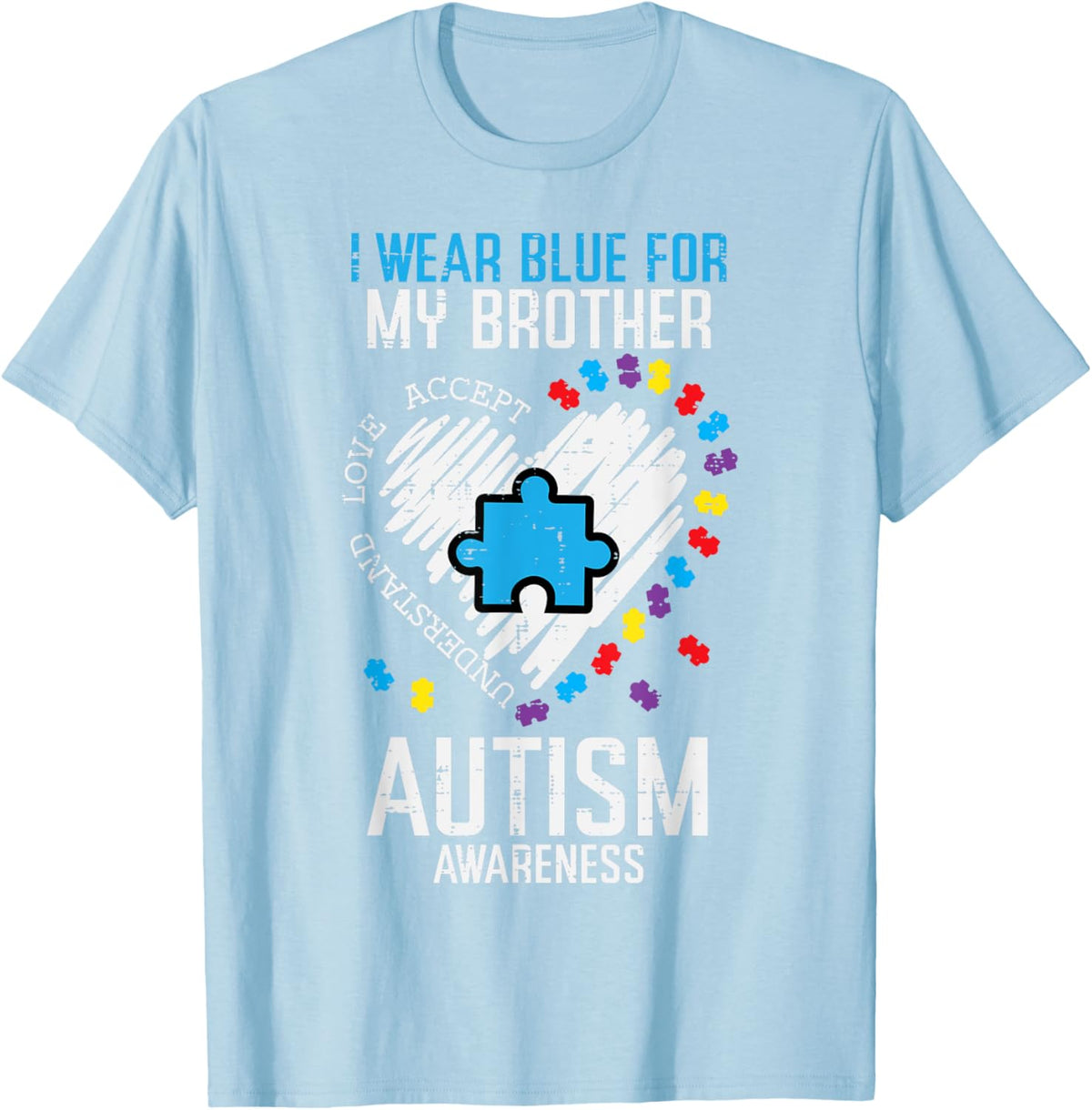 Blue For My Brother Autism Awareness Family Sister Sibling