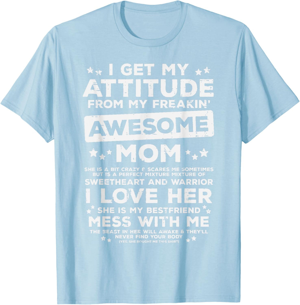 Got My Attitude From Awesome Mom Mothers Day Daughter Son Mother Shirt