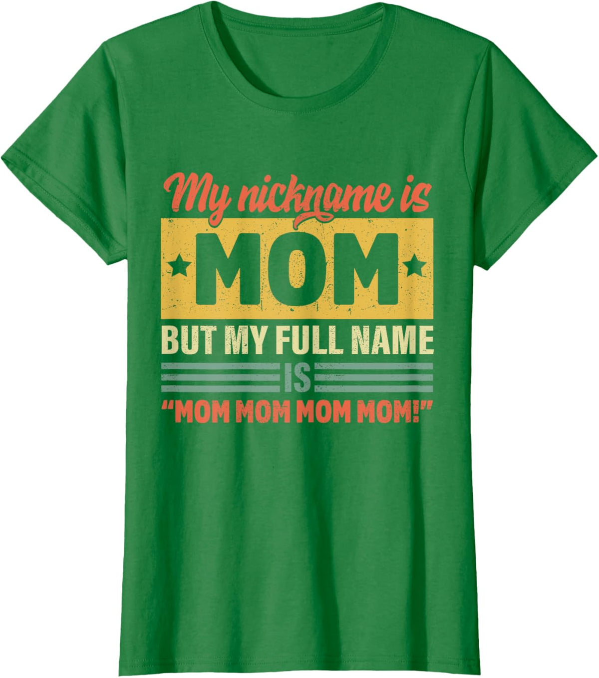 My Nickname Is Mom But My Full name Is Mom Mother&#39;s day