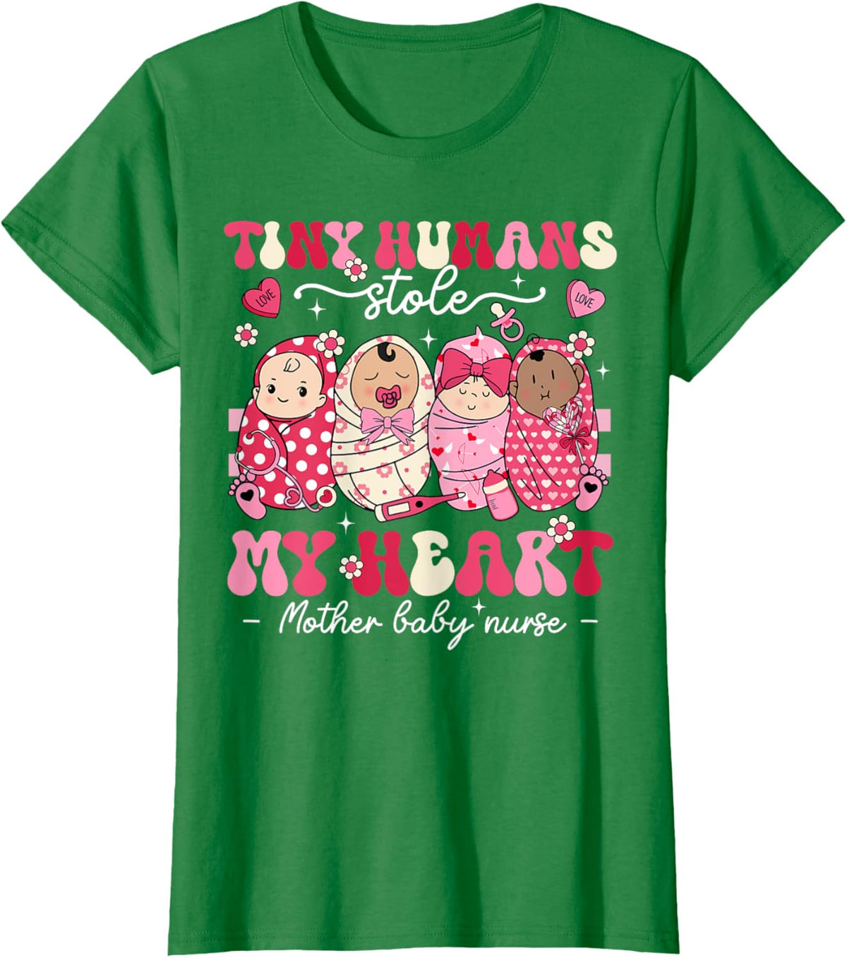 Mother Baby Nurse Tiny Humans Stole My Heart Valentines Day Mother Shirt