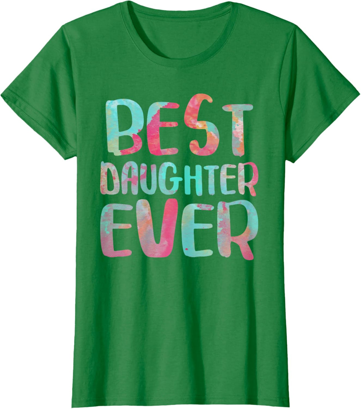 Best Daughter Ever T-Shirt Mother&#39;s Day Shirt Mother Shirt