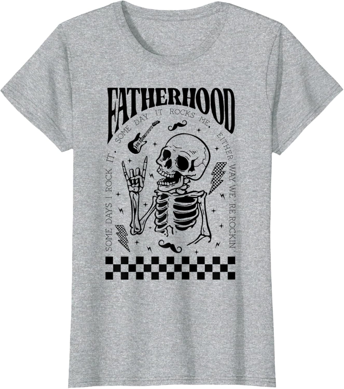 Fatherhood Dad Tour Some Days I Rock It Happy Father&#39;s Day