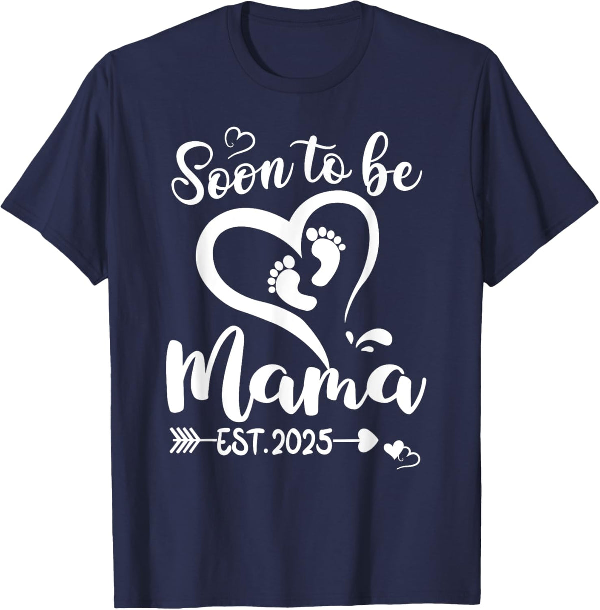 Soon To Be Mama est 2025 Mothers Day First Time Mom