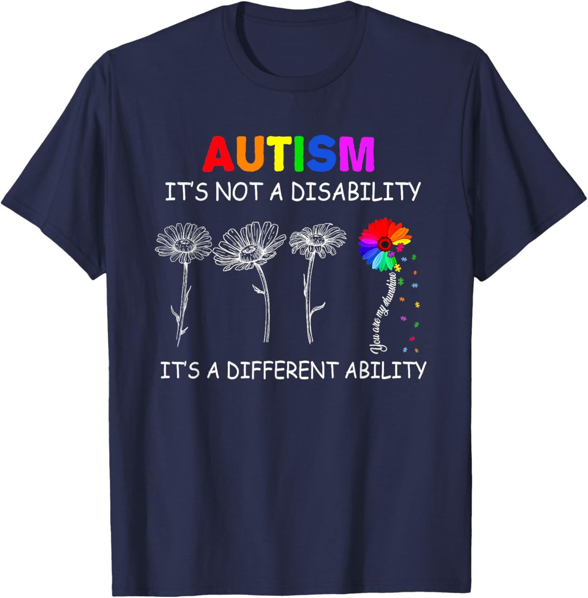 Not a disability its a different ability - Autism Awareness T-Shirt, Black