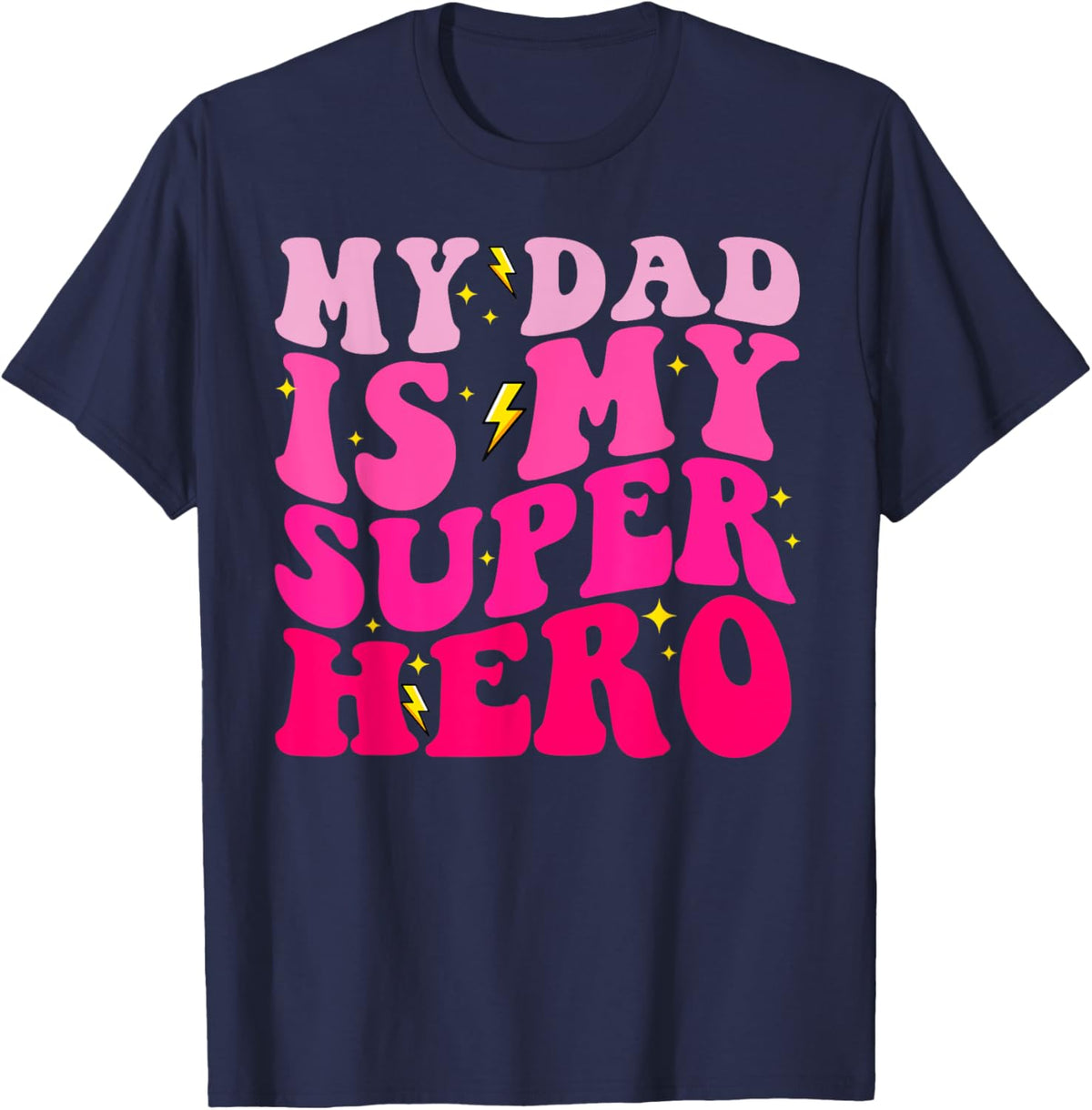 Daughter Father&#39;s Day Shirt My Dad Is My Superhero Girls