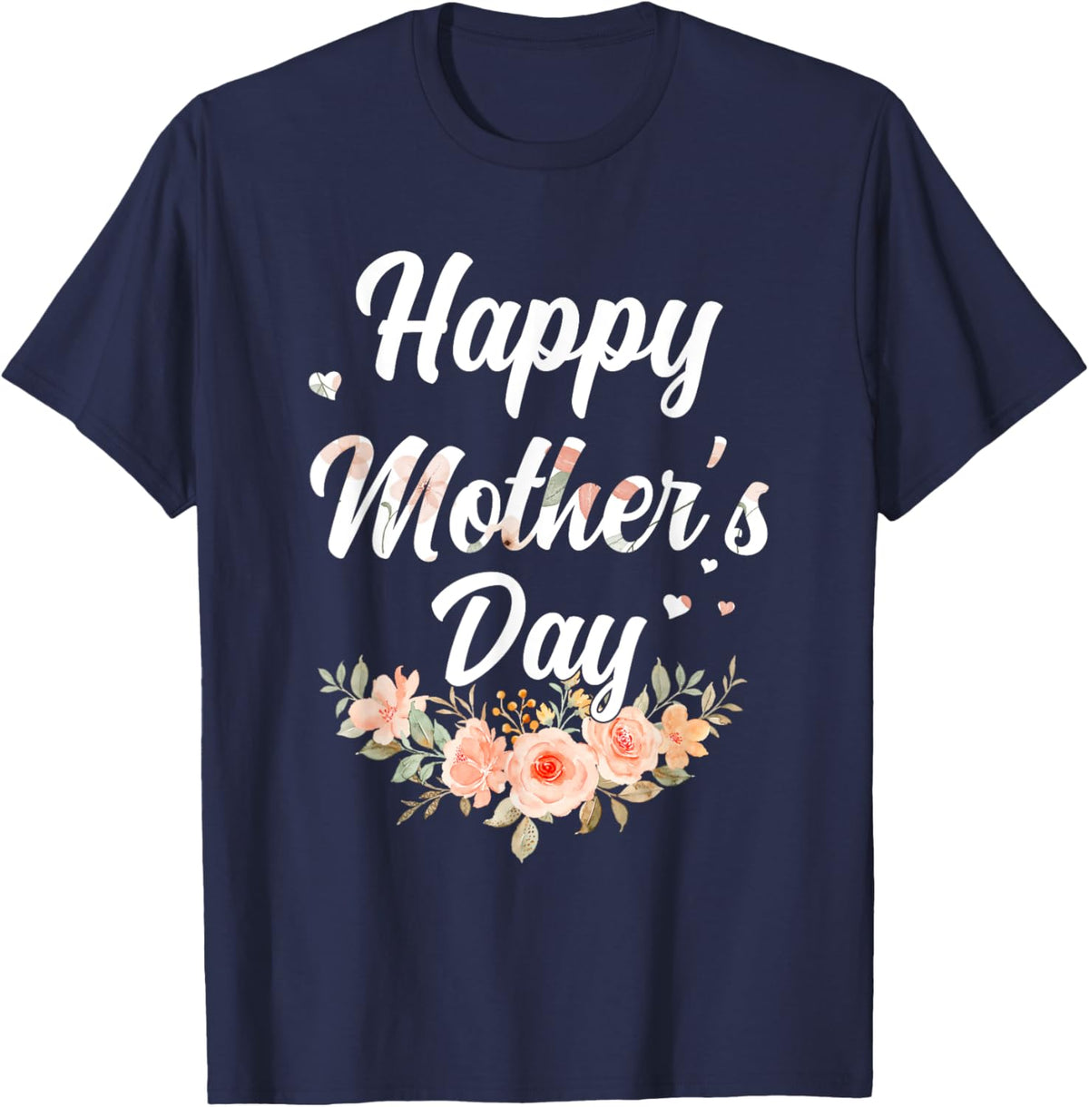 Happy Mothers Day for Mom Mommy Grandma Womens