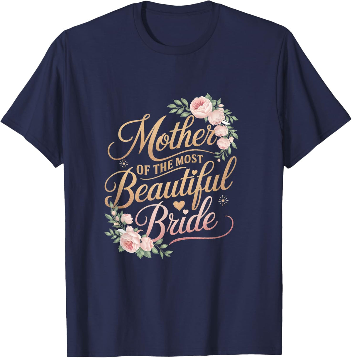Mother of The Most Beautiful Bride, Wedding Bridal Shower