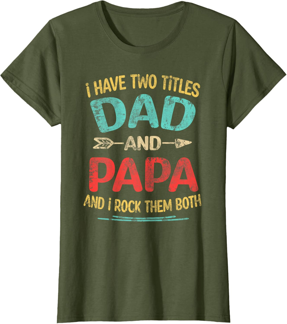 I Have Two Titles Dad And Papa Funny Father&#39;s Day Dad Gift