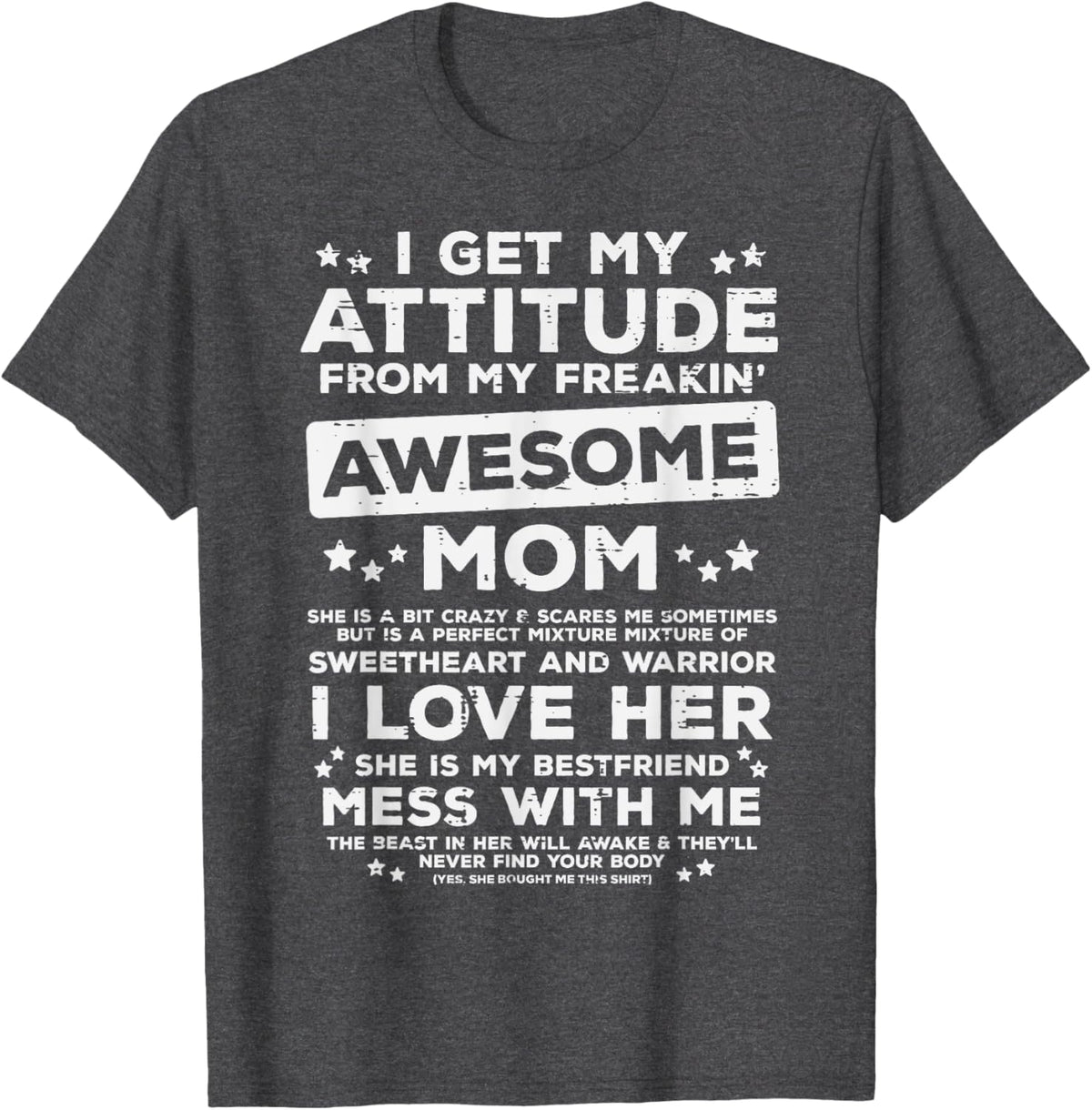 Got My Attitude From Awesome Mom Mothers Day Daughter Son Mother Shirt