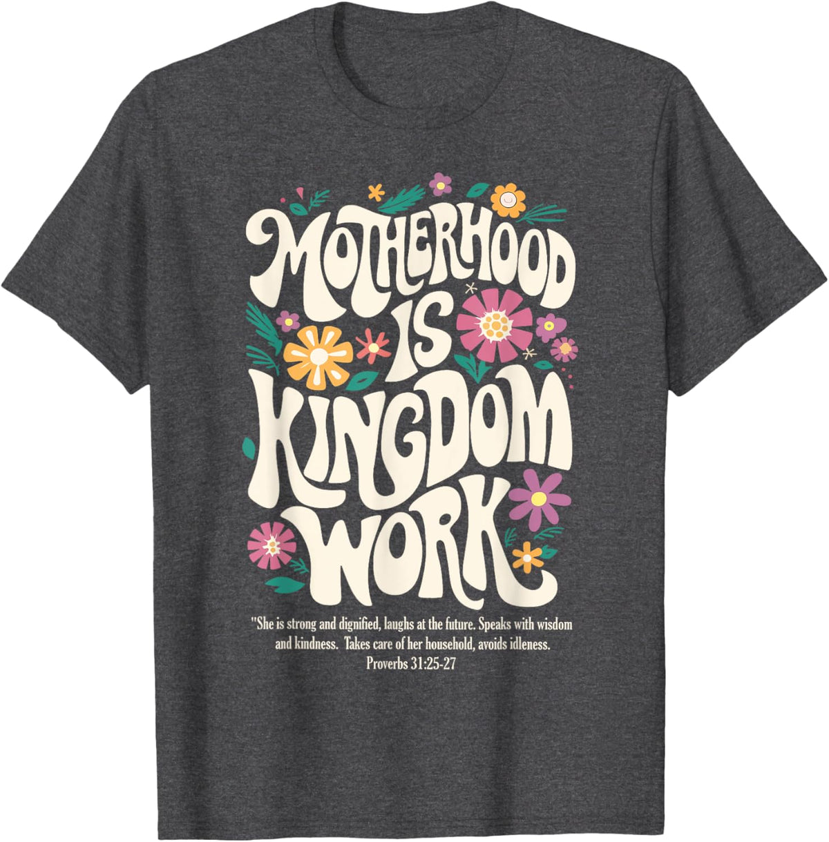 Christian Mom Motherhood is Kingdom Work Mother&#39;s Day