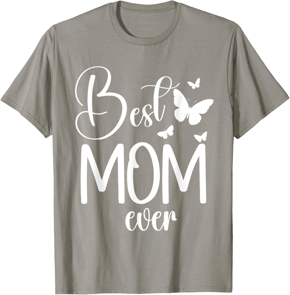 Best Mom Ever Funny Butterfly Mother&#39;s Day Women