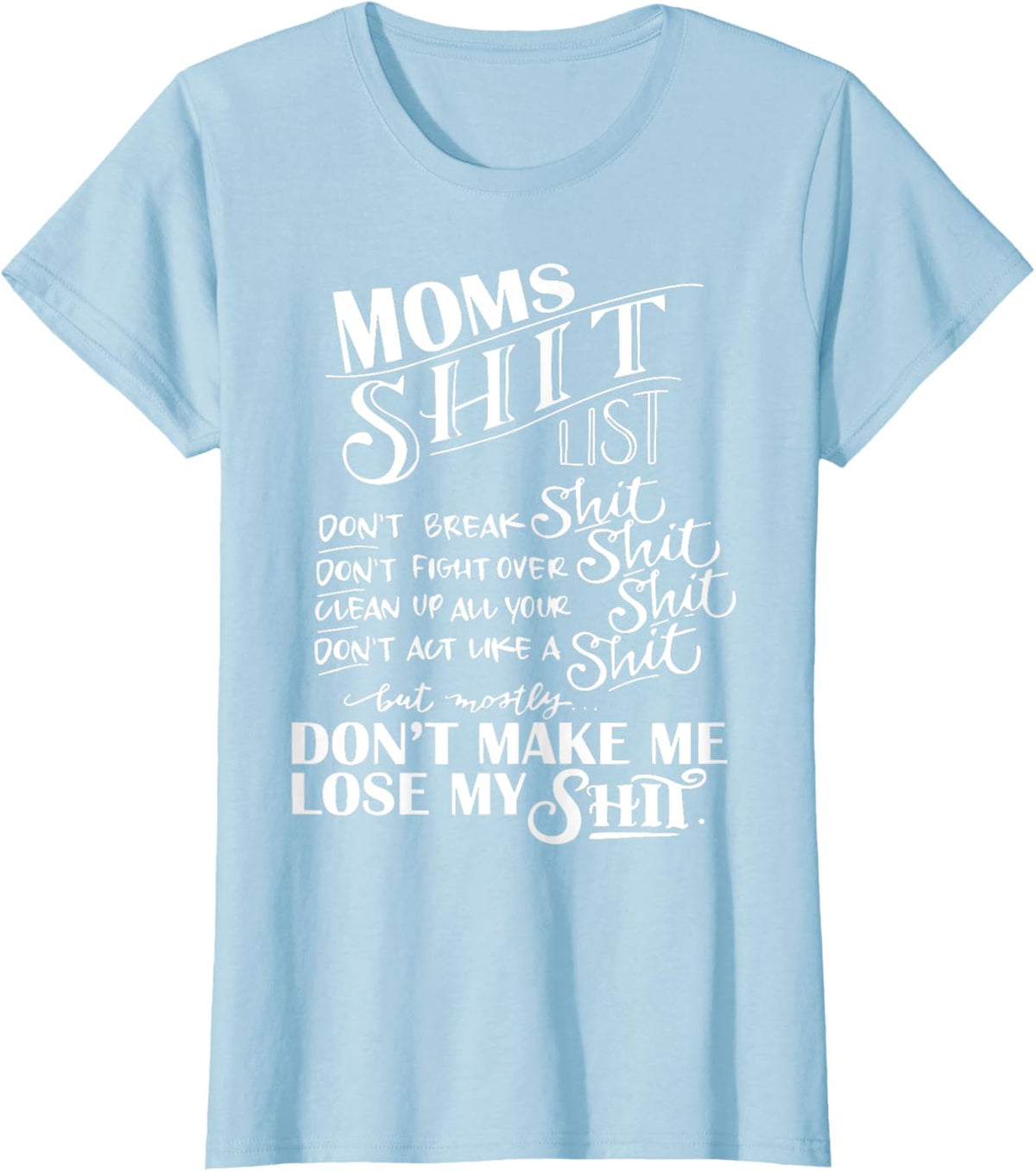 Mom Shit List Momlife Funny Mom Mothers Day