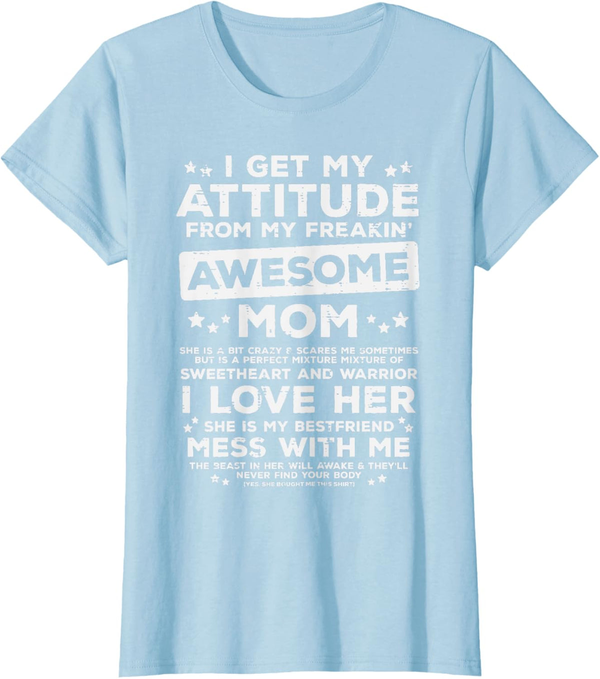 Got My Attitude From Awesome Mom Mothers Day Daughter Son Mother Shirt