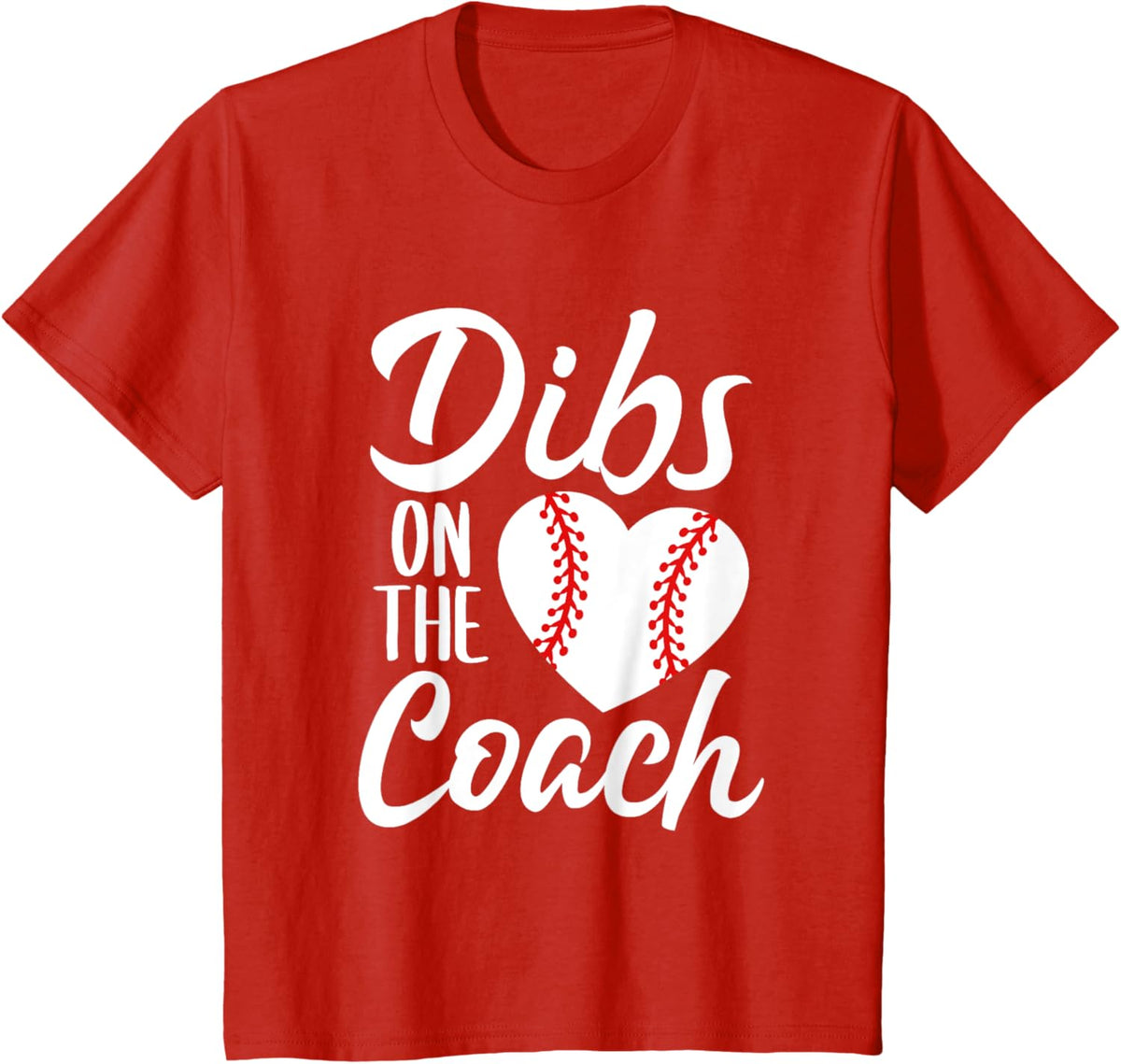 Dibs On The Coach Funny Baseball Heart Cute Mother&#39;s Day