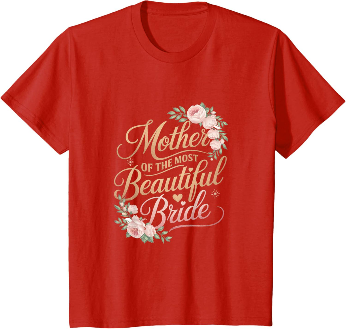 Mother of The Most Beautiful Bride, Wedding Bridal Shower