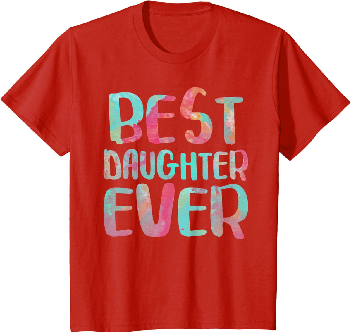 Best Daughter Ever T-Shirt Mother&#39;s Day Shirt Mother Shirt