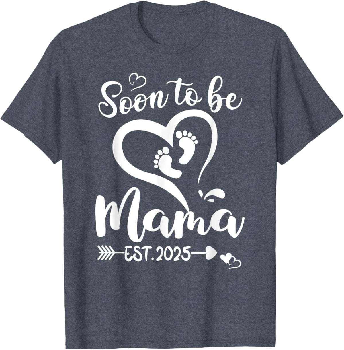Soon To Be Mama est 2025 Mothers Day First Time Mom