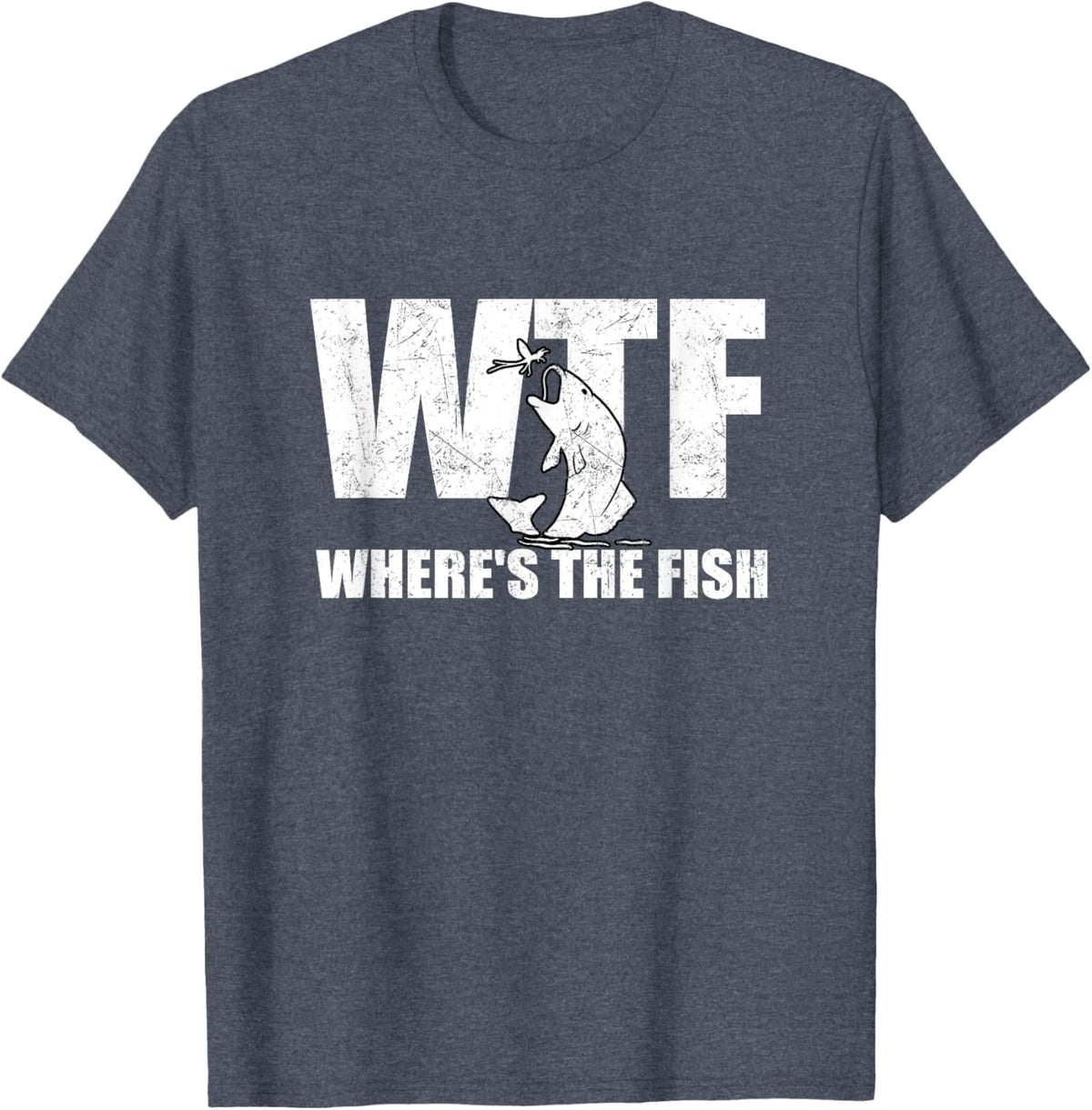 WTF Where&#39;s The Fish Men&#39;s Funny Fishing Gifts Fathers Day